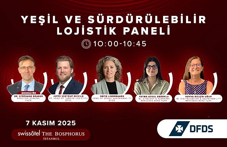 TÜRKİYE LOGISTICS SUMMIT 2025'TE YEŞİL VE SÜRDÜRÜLEBİLİR LOJİSTİK ELE ALINACAK