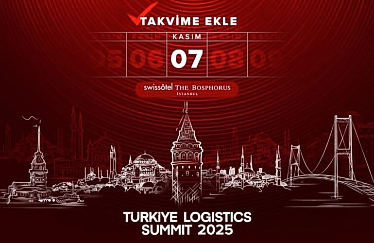 Türkiye Logistics Summit 2025'te Geri Sayım Başladı
